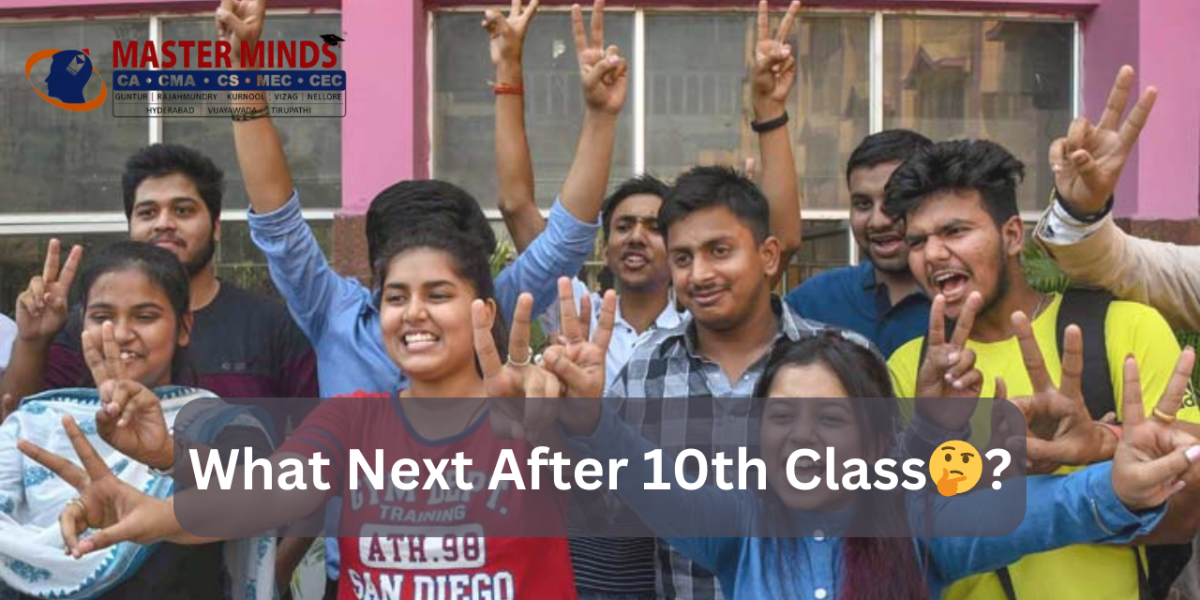 WHAT NEXT AFTER 10TH CLASS