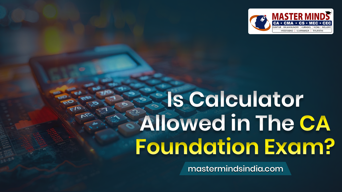 Is Calculator Allowed in The CA Foundation Exam