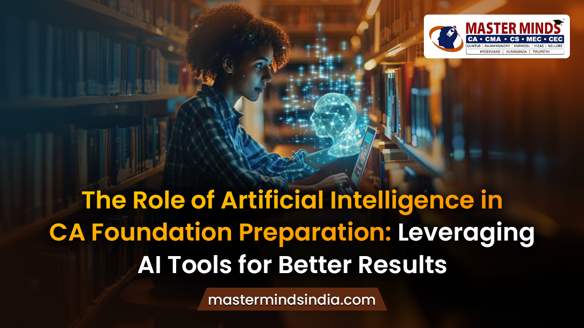 The Role of Artificial Intelligence in CA Foundation Preparation