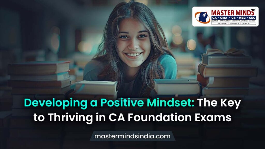 Positive Mindset a Key to Thriving CA Foundation Exams