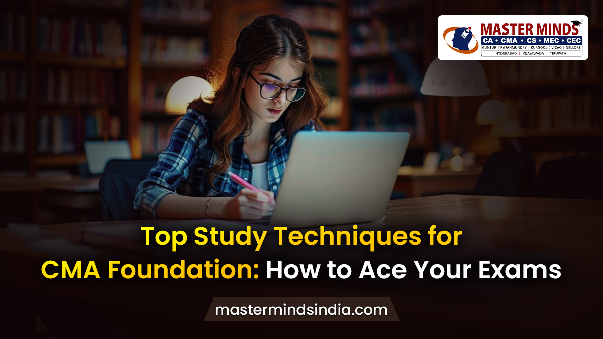 Study Techniques for CMA Foundation Exam