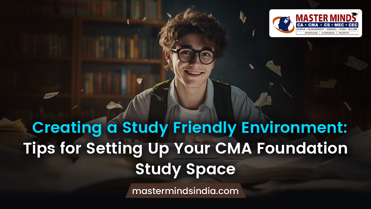Study Friendly Environment for CMA Foundation Students