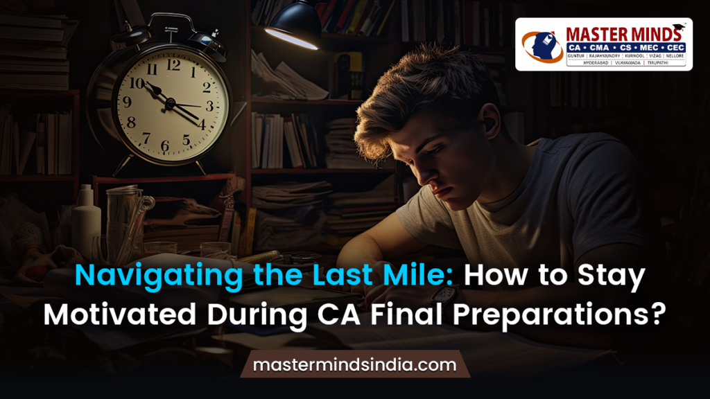 How to Stay Motivated During CA Final Preparations?