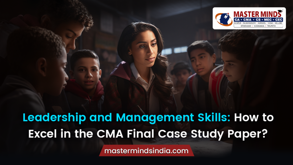 How to Excel in the CMA Final Case Study