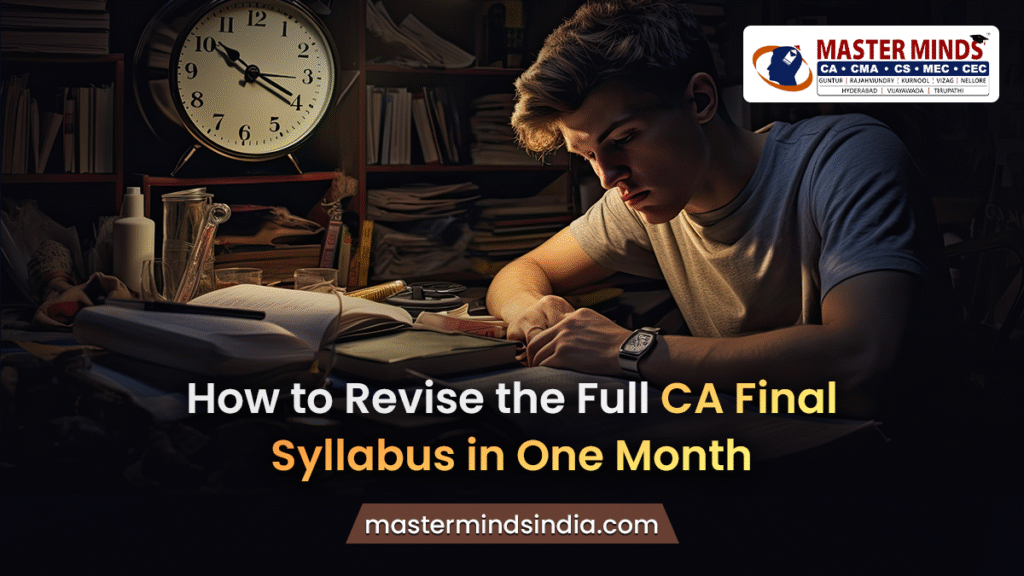 How to Revise the Full CA Final Syllabus in One Month