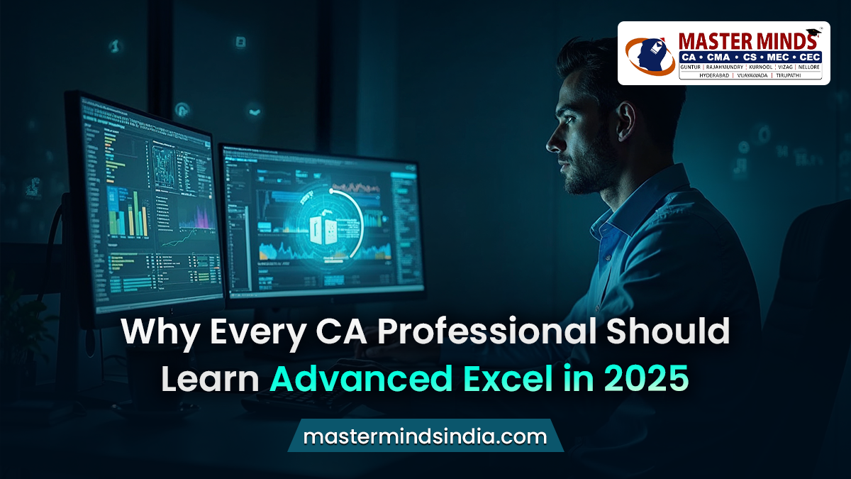 Why Every CA Professional Should Learn Advanced Excel in 2025