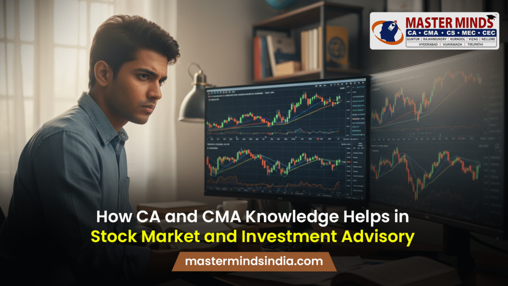 How CA and CMA Knowledge Helps in Stock Market and Investment Advisory