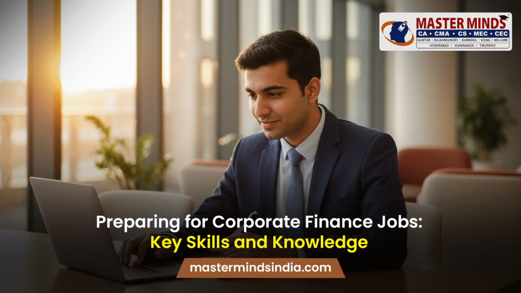 Preparing for Corporate Finance Jobs Key Skills and Knowledge