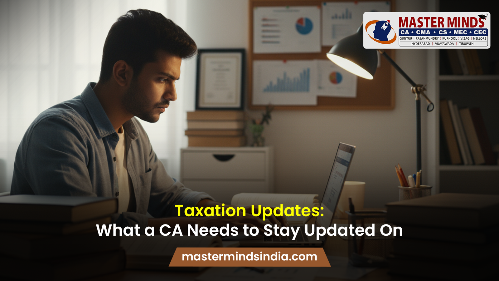 Taxation Updates What a CA Needs to Stay Updated On