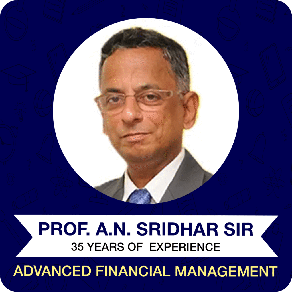 PROF. A.N. SRIDHAR SIR PROF. A.N. SRIDHAR SIR