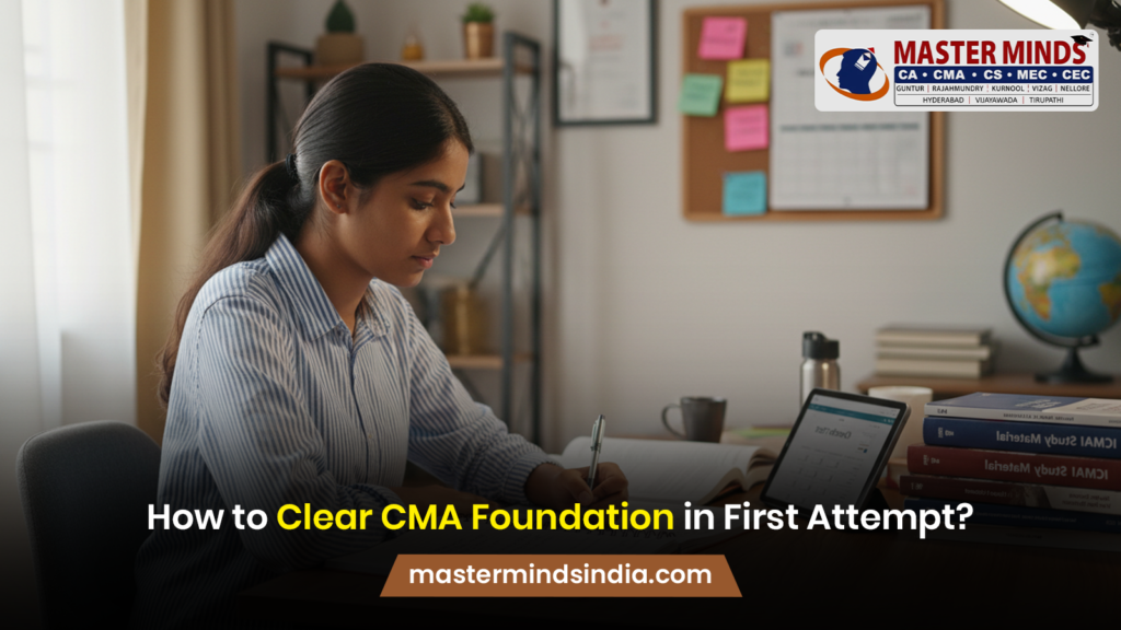 How to Clear CMA Foundation in First Attempt