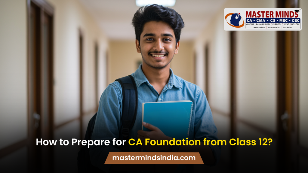 How to Prepare for CA Foundation from Class 12